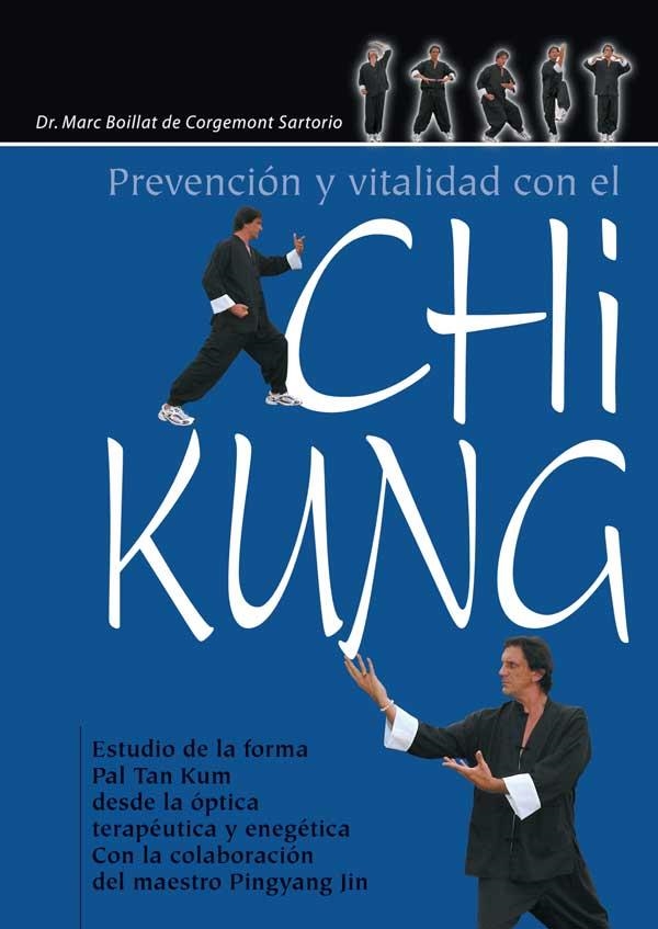 CHI KUNG, PREVENCION Y VITALIDAD CON EL | 9788420304311 | CORGEMONT SARTORIO, MARC BOILLAT DE