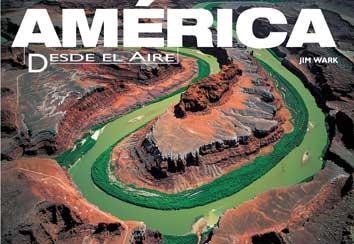 AMERICA DESDE EL AIRE | 9788489978812 | WARK, JIM