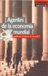 AGENTES DE LA ECONOMIA MUNDIAL | 9788483325346 | DROUIN, JEAN-CLAUDE