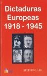 DICTADURAS EUROPEAS 1918 - 1945 | 9788493282882 | LEE, STEPHEN J