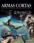 ARMAS CORTAS | 9788466209229 | CHANT, CHRIS/FERNÁNDEZ ROJO, FIDEL,   TR.GU