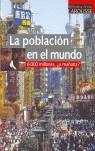 POBLACION EN EL MUNDO, LA | 9788483325339 | LAROUSSE EDITORIAL