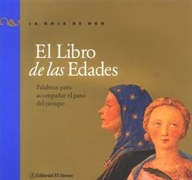 LIBRO DE LAS EDADES, EL | 9789500286596 | EL ATENEO