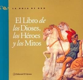 LIBRO DE LOS DIOSES, LOS HEROES Y LOS MITOS, EL | 9789500274432 | REPÚN, GRACIELA (COMP.)