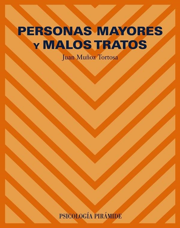 PERSONAS MAYORES Y MALOS TRATOS | 9788436819175 | MUÑOZ TORTOSA, JUAN