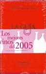 GUIA ROJA ,  NUESTROS MEJORES VINOS 2005 | 9788460927303 | VARIOS