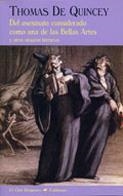 DEL ASESINATO CONSIDERADO COMO UNA DE LAS BELLAS ARTES | 9788477024941 | QUINCEY, THOMAS DE