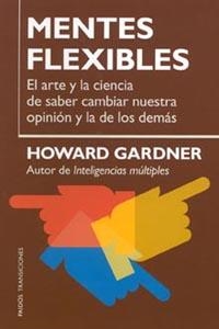 MENTES FLEXIBLES | 9788449316449 | GARDNER, HOWARD