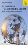 GOBIERNO DE UN MUNDO GLOBAL, EL | 9788484522973 | GASCO HERNANDEZ, MILAGROS