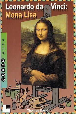 LEONARDO DA VINCI: LA  MONA LISA | 9788489804081 | DAVID, THOMAS