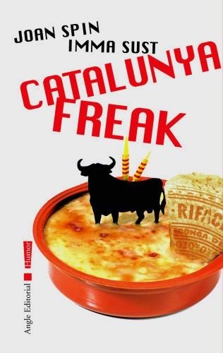 CATALUNYA FREAK | 9788496103818 | SPIN, JOAN / SUST, IMMA