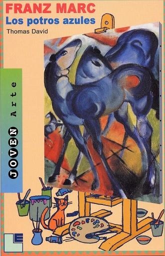 FRANZ MARC : LOS POTROS AZULES | 9788489804685 | DAVID, THOMAS