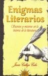 ENIGMAS LITERARIOS. SECRETOS Y MISTERIOS EN LA HISTORIA | 9788495645616 | CALLEJO, JESUS