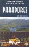 CONOCER ESPAÑA POR LA RUTA DE LOS PARADORES 2005 | 9788480234832 | AA.VV.