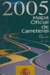 MAPA OFICIAL DE CARRETERAS 2005 (OFERTA) | 9788449807299 | ESPAÑA. MINISTERIO DE FOMENTO. SECRETARIA GENERAL