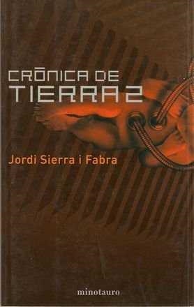 CRONICA DE TIERRA 2 | 9788445073933 | SIERRA I FABRA, JORDI