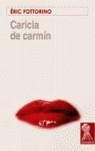 CARICIA DE CARMIN | 9788493401580 | FOTTORINO, ERIC