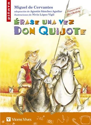 ERASE UNA VEZ DON QUIJOTE | 9788431678494 | CERVANTES, MIGUEL DE ADAP AGUSTIN SANCHEZ