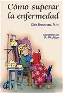 COMO SUPERAR LA ENFERMEDAD | 9788428520843 | BRADSHAW, CLAIR