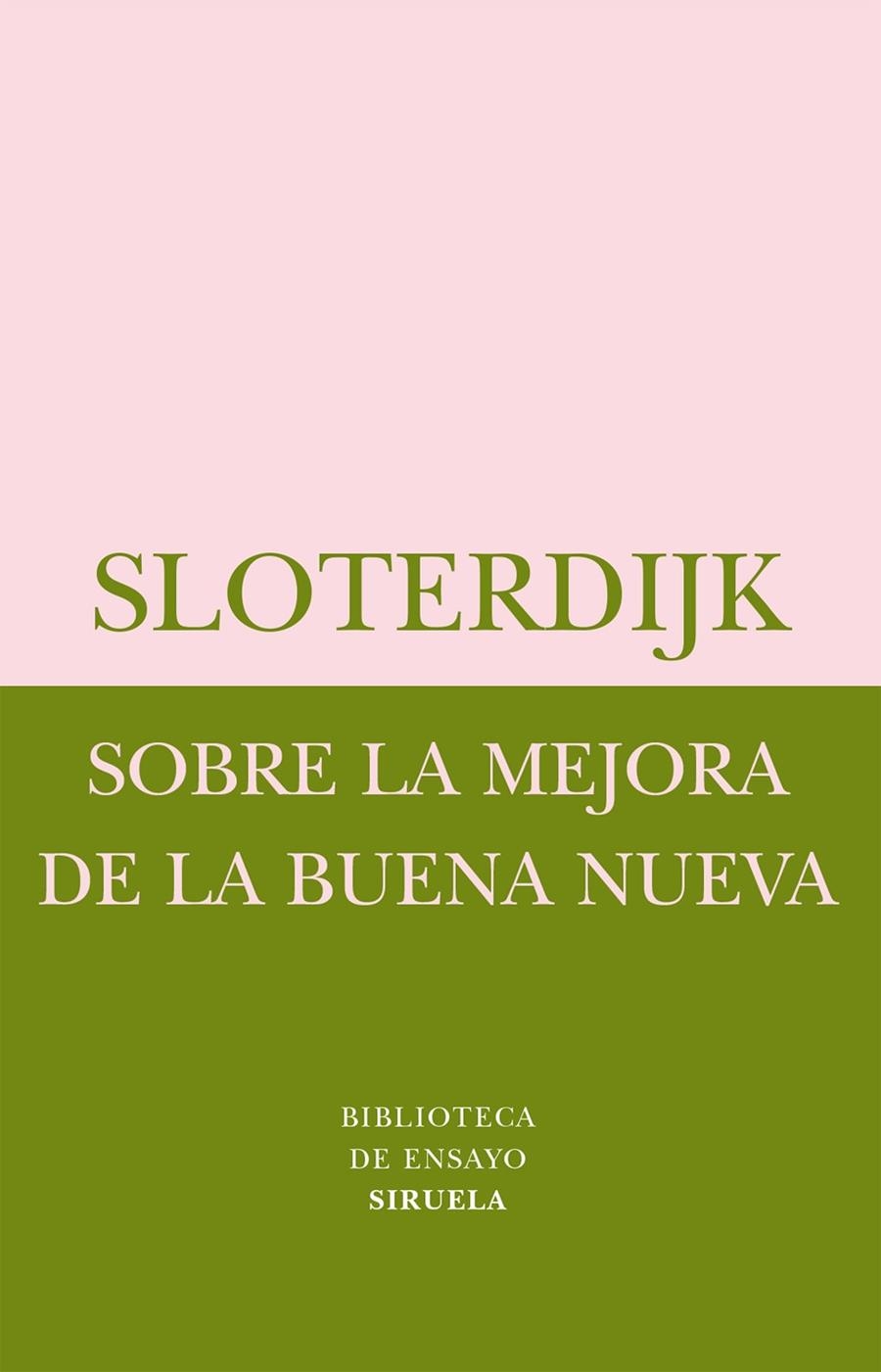 SOBRE LA MEJORA DE LA BUENA NUEVA | 9788478448623 | SLOTERDIJK, PETER