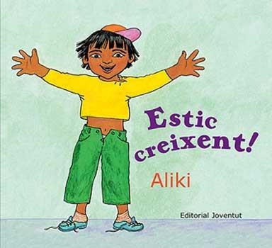 ESTIC CREIXENT! | 9788426134295 | ALIKI