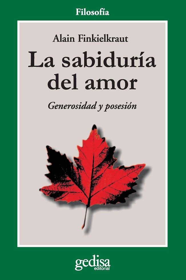 SABIDURIA DEL AMOR, LA | 9788474322392 | FINKIELKRAUT, ALAIN