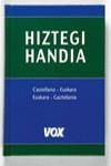 HIZTEGI HANDIA CASTELLANO-EUSKARA / EUSKARA-GAZTELANIA | 9788483323489 | V.V.A.A