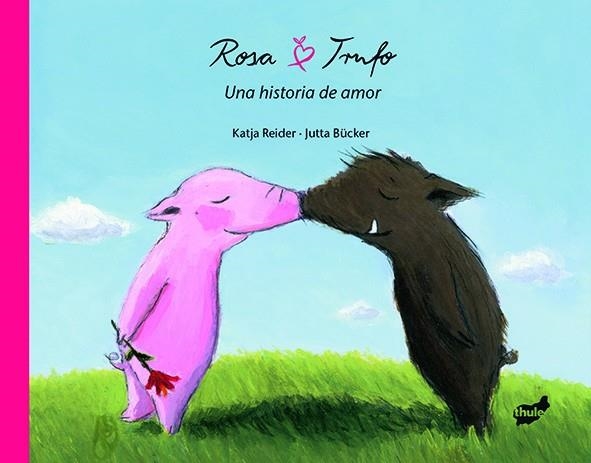 ROSA Y TRUFO | 9788493373498 | REIDER, KATJA/ BUCKER, JUTTA