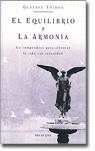 EQUILIBRIO Y LA ARMONIA, EL. UN COMPROMISO PARA    AFRONTAR | 9788496326217 | THIBON, GUSTAVE