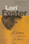 COMO RESISTIRSE A JOE | 9788466620055 | FOSTER, LORI