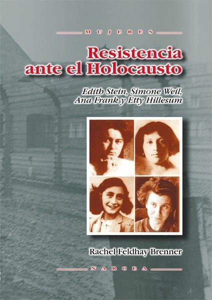 RESISTENCIA ANTE EL HOLOCAUSTO | 9788427714779 | FELDHAY BRENNER, RACHEL