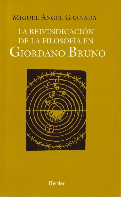 REIVINDICACION DE LA FILOSOFIA EN GIORDANO BRUNO,  LA | 9788425423840 | GRANADA, MIGUEL ANGEL