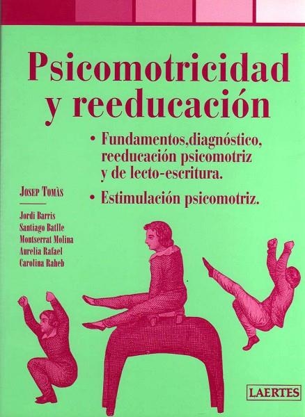 PSICOMOTRICIDAD Y REEDUCACION | 9788475845500 | DIVERSOS