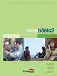 NIVELL BASIC 2 | 9788482877686 | GARIJO SOLER, MARIA EUGÈNIA / GARC¡A SÀNCHEZ, ROSER / CLUA BORRÀS, M. JESÚS / CROUS XAUBET, MONTSERR