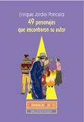 49 PERSONAJES QUE ENCONTRARON SU AUTOR | 9788497423700 | JARDIEL PONCELA, ENRIQUE