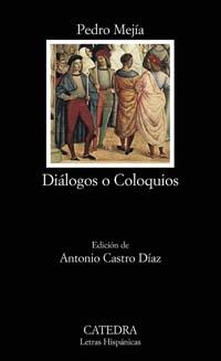 DIALOGOS O COLOQUIOS | 9788437621982 | MEJIA, PEDRO