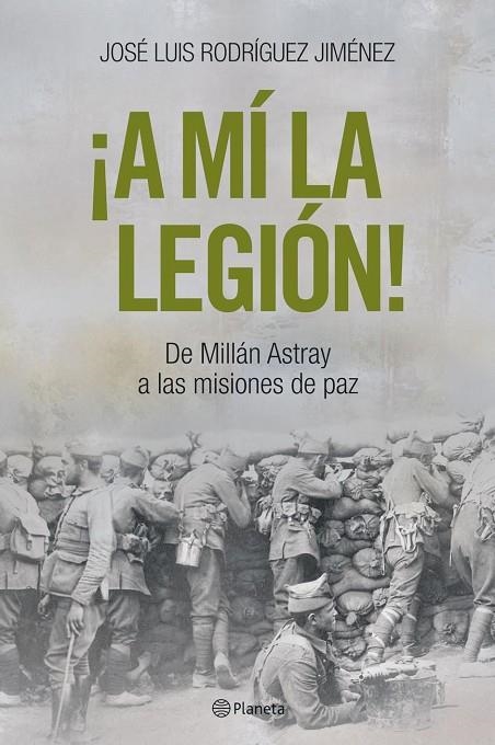 A MI LA LEGIO.DE MILLAN ASTRAY A LAS... | 9788408057284 | RODRIGUEZ JIMENEZ, JOSE LUIS