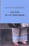 PIES DE LA CONCUBINA, LOS | 9788496333253 | HARRISON, KATHRYN