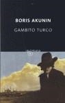 GAMBITO TURCO | 9788496333284 | AKUNIN, BORIS