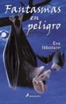 FANTASMAS EN PELIGRO | 9788478889358 | IBBOTSON, EVA