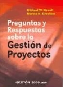 PREGUNTAS Y RESPUESTAS SOBRE LA GESTIÓN DE PROYECTOS | 9788480886864 | NEWELL, MICHAEL W./GRASHINA, MARINA N.