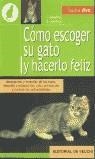 COMO ESCOGER SU GATO Y HACERLO FELIZ | 9788431523541 | DESACHY, FLORENCE / SORIANO, BRUNO