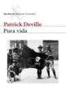 PURA VIDA | 9788432227875 | DEVILLE, PATRICK