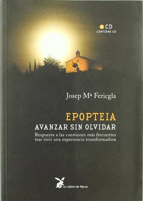 EPOPTEIA AVANZAR SIN OLVIDAR (CONTIENE CD) | 9788487403774 | FERICGLA, JOSEP M.