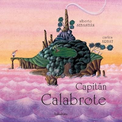 CAPITAN CALABROTE | 9788484641223 | SEBASTIAN, ALBERTO; ARBAT, CARLES