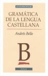 GRAMATICA DE LA LENGUA CASTELLANA | 9788441415799 | BELLO, ANDRES