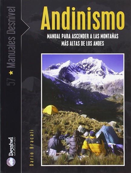 ANDINISMO. MANUAL PARA ASCENDER A LAS MONTAÑAS MAS ALTAS DE | 9788496192614 | BRACALI, DARIO