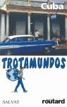 CUBA TROTAMUNDOS 2005 | 9788434588455 | GLOAGUEN, PHILIPPE