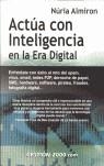 ACTUA CON INTELIGENCIA EN LA ERA DIGITAL | 9788480889926 | ALMIRON, NURIA