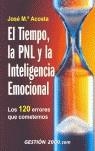 TIEMPO LA PNL Y LA INTELIGENCIA EMOCIONAL | 9788480889933 | ACOSTA, JOSE MARIA